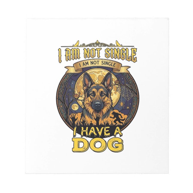 Am Not Single Have Dog Halloween_1 Notepad (Front)