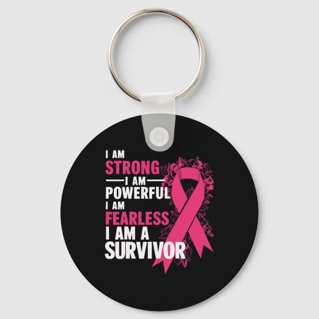 Am Strong Powerful Fearless Breast Cancer Awarenes Keychain (Front)