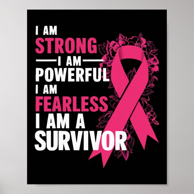 Am Strong Powerful Fearless Breast Cancer Awarenes Poster (Front)