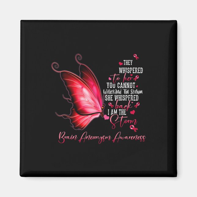 Am The Storm Brain Aneurysm Awareness Butterfly 2  Magnet (Front)