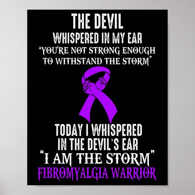 Am The Storm Fibromyalgia Awareness Warrior  Poster (Front)
