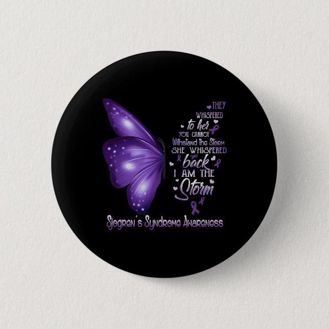 Am The Storm Sjogren's Syndrome Awareness Butterfl 2 Inch Round Button (Front)