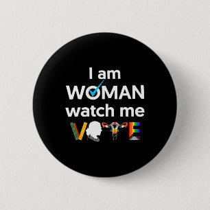 Am Woman Watch Me Vote 1 2 Inch Round Button
