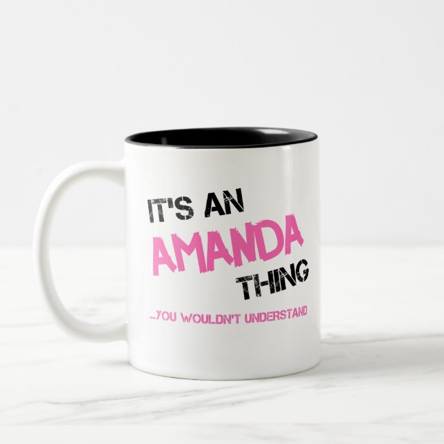 Amanda thing you wouldn't understand novelty Two-Tone coffee mug (Left)