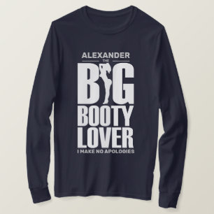 AMANT À GROSSES FESSES T-shirt drôle à manches lon