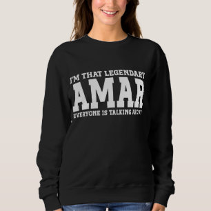 Amar Personal Name First Name Funny Amar Sweatshirt