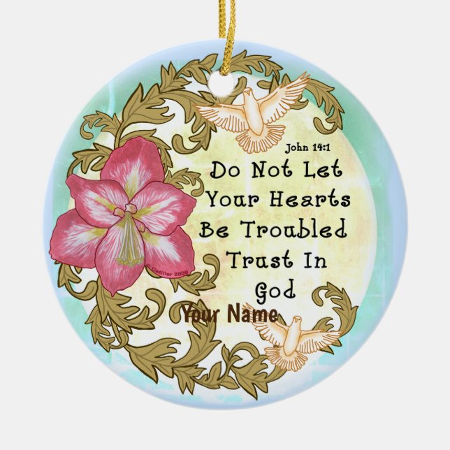 Amaryllis Christian trust god Ceramic Ornament (Front)