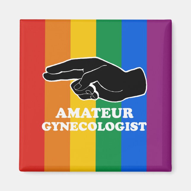 Amateur gynecologist magnet (Front)