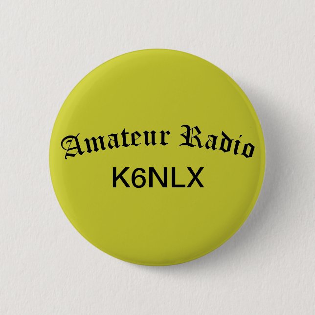 Amateur Radio and Call Sign 2 Inch Round Button (Front)