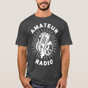Amateur Radio Ham Radio Hobby T-Shirt