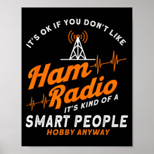 Amateur Radio Smart People Hobby Anyway Ham Radio Poster
