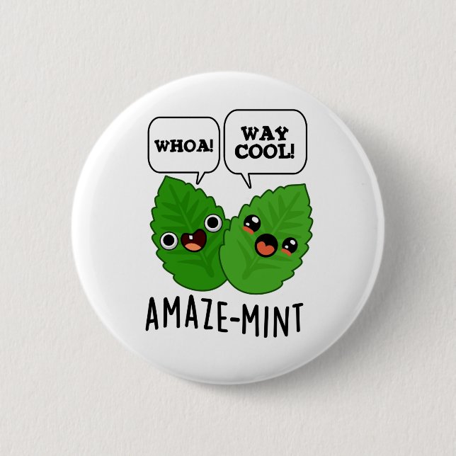 Amaze-mint Funny Mint Leaves Pun  2 Inch Round Button (Front)
