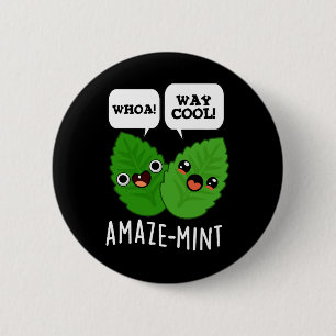 Amaze-mint Funny Mint Leaves Pun Dark BG 2 Inch Round Button