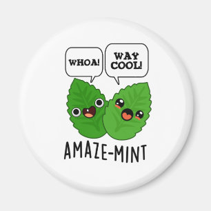 Amaze-mint Funny Mint Leaves Pun  Magnet