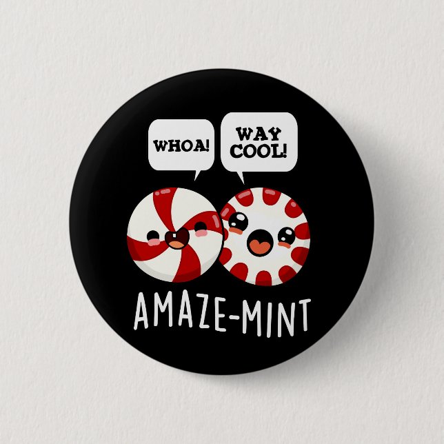 Amaze-mint Funny Peppermint Pun Dark BG 2 Inch Round Button (Front)