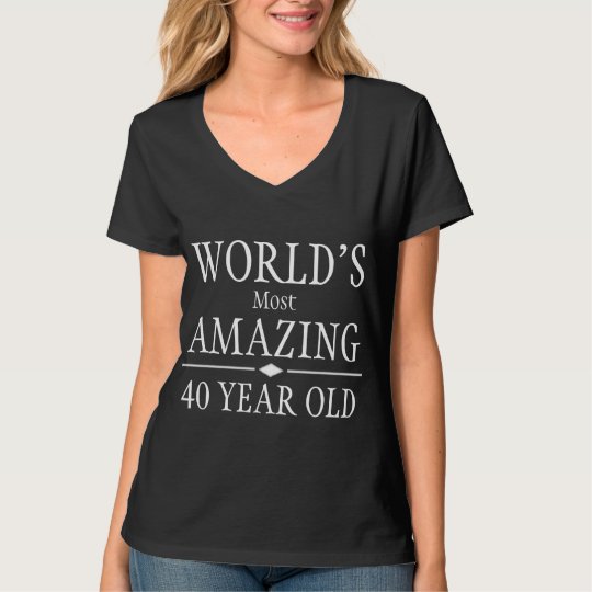 Amazing 40 year old T-Shirt