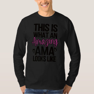 Amazing Ama Grandmother Proud Ama Grandma T-Shirt