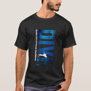 Amazing Aruba Island Dive Dutch Caribbean Scuba D T-Shirt