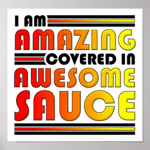 Amazing Awesome Sauce Funny Poster