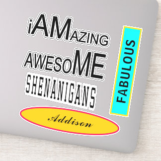 Amazing Awesome Shenanigans Fabulous Add Name 8"