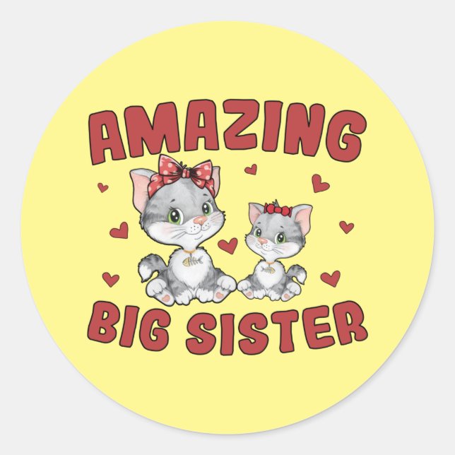 Amazing Big Sister - Kitty Cats Red Hearts Classic Round Sticker (Front)
