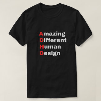 Amazing Different Human Design - ADHD Pride T-Shirt
