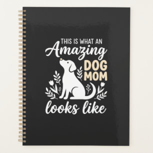 Amazing Dog Mom Floral Dog Lover Planner