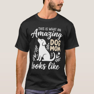 Amazing Dog Mom Floral Dog Lover T-Shirt