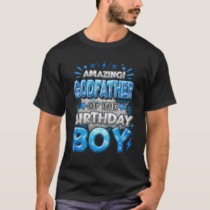 Amazing Godfather Of The Birthday Boy Matching Fam T-Shirt