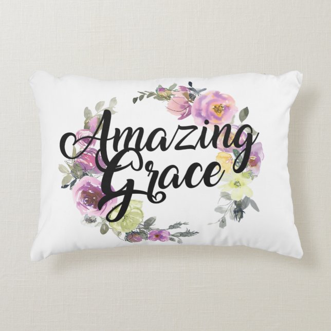 Amazing Grace How Sweet The Sound Floral Accent Pillow (Front)