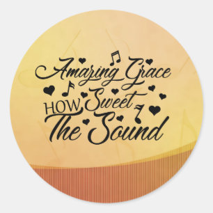 Amazing Grace How Sweet the Sound Hymn Classic Round Sticker