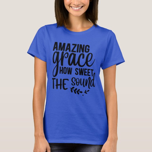 Amazing Grace Lyrics Ladies T-Shirt (Front)