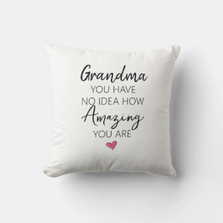 Amazing Grandma Birthday Appreciation Quote Throw Pillow