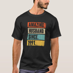 Amazing Husband Since 1991 Vintage 31 Wedding Aniv T-Shirt