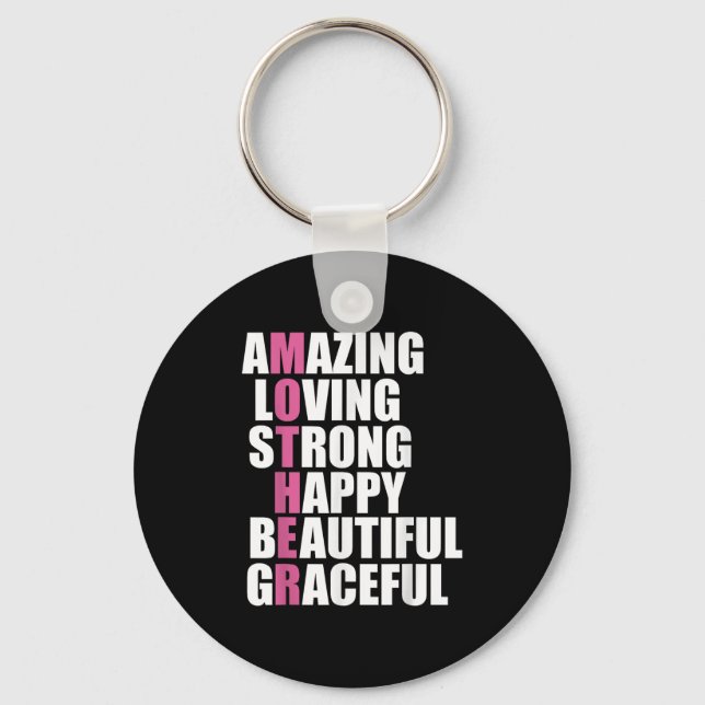 Amazing Loving Strong Happy Beautiful Graceful  Keychain (Front)