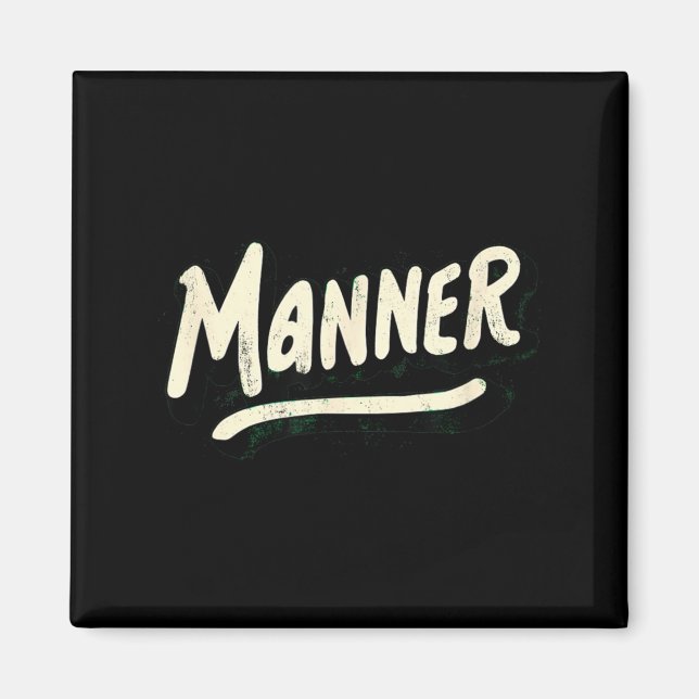 Amazing Manner Look Magnet (Front)