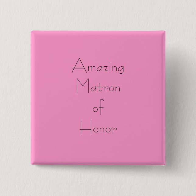 Amazing Matron of Honour 2 Inch Square Button (Front)