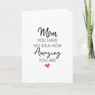 Amazing Mom Birthday Heartfelt Quote Card