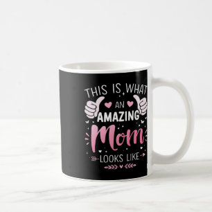 Amazing Mom Mother Looks Like Mothers Day Christma Coffee Mug