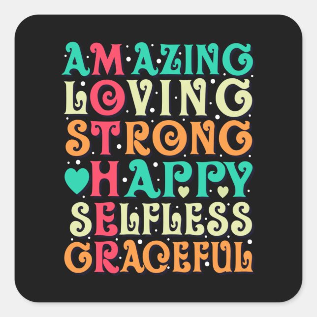 Amazing Mother Love Inspirational Mom Quote Square Sticker (Front)