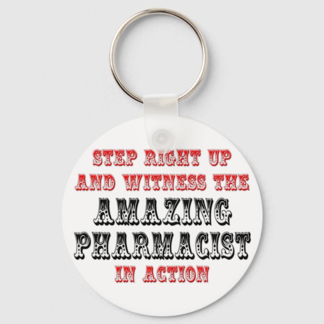 Amazing Pharmacist In Action Keychain (Front)