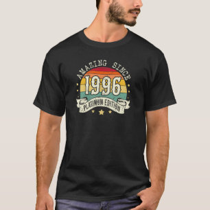 Amazing Platinum Edition Born In 1996 Birthday T-Shirt