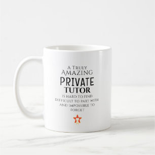 Amazing Private Tutor Hard To Find Custom  Coffee Mug
