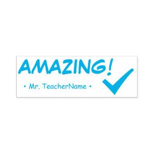 "AMAZING!" + School Teacher's Name Rubber Stamp
