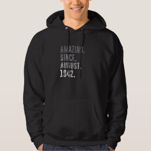 Amazing Since August 1942 80th Birthday Vintage 19 Hoodie