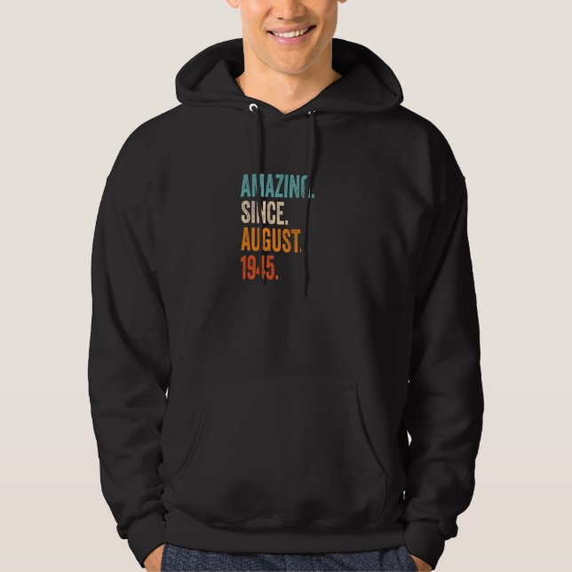 Amazing Since August 1945 78th Birthday Premium Hoodie (Front)