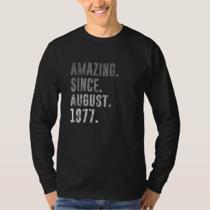Amazing Since August 1977 45th Birthday Vintage 19 T-Shirt