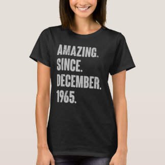 Amazing Since December 1965 57 Year Old 57th Birth T-Shirt