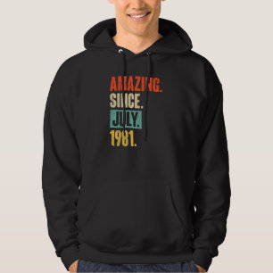 Amazing Since July 1981 41 Year Old 41st Birthday Hoodie