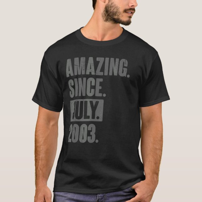 Amazing Since July 2003  19 Year Old 19th Birthday T-Shirt (Front)
